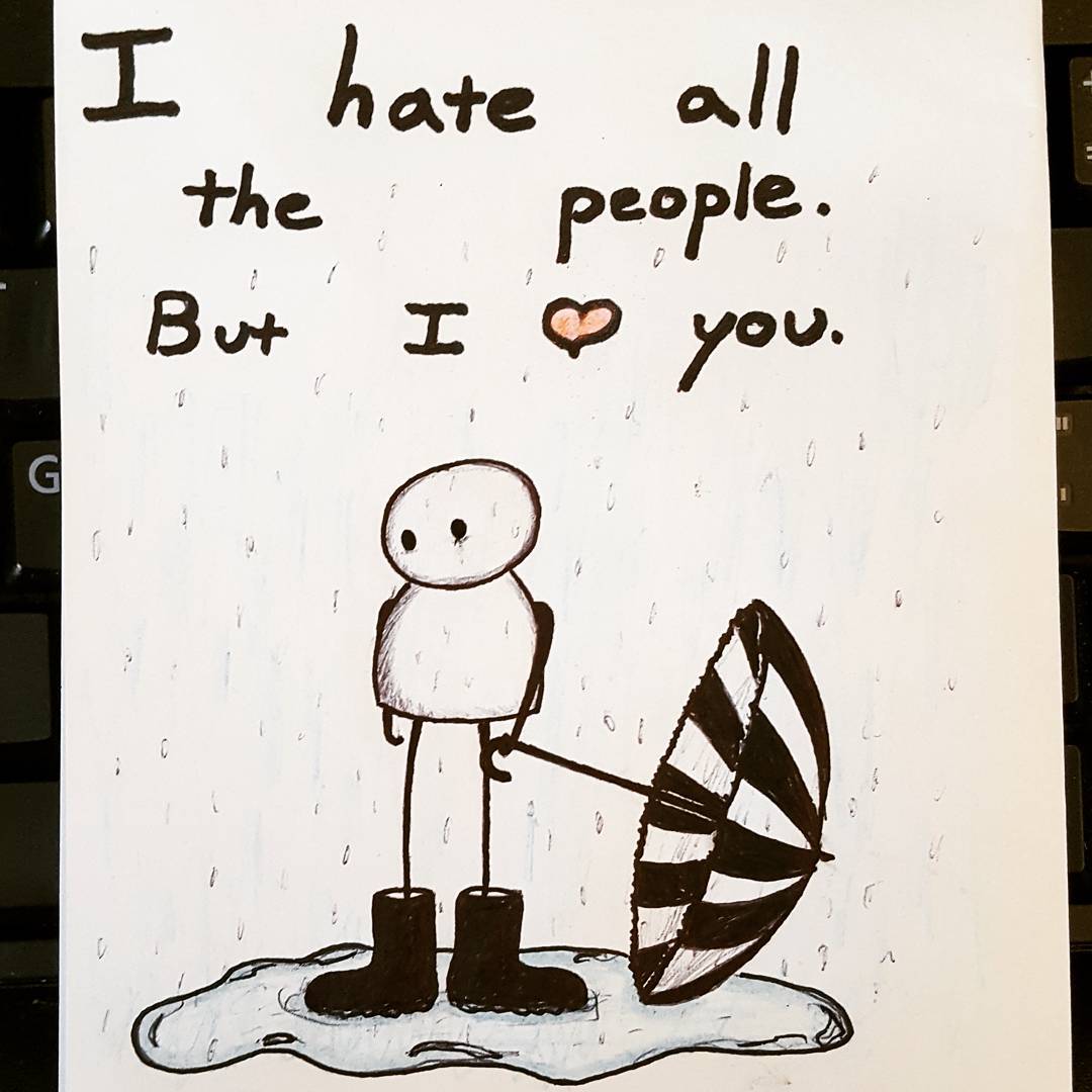 Я ненавижу всех людей. Но я люблю тебя